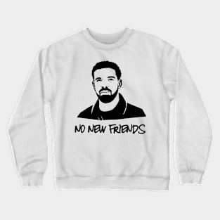 no new friends trust no one hiphop rap Crewneck Sweatshirt